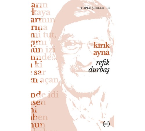Kırık Ayna / Toplu Şiirler 3 Kırık Ayna / Toplu Şiirler 3