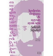 Kederin Doğuşu & Suyun Ayak Sesi