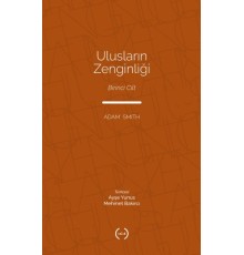 Ulusların Zenginliği Cilt 1