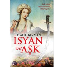 İsyan ve Aşk