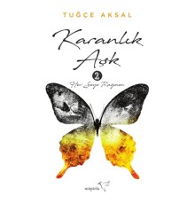 Karanlık Aşk 2 - Her Şeye Rağmen