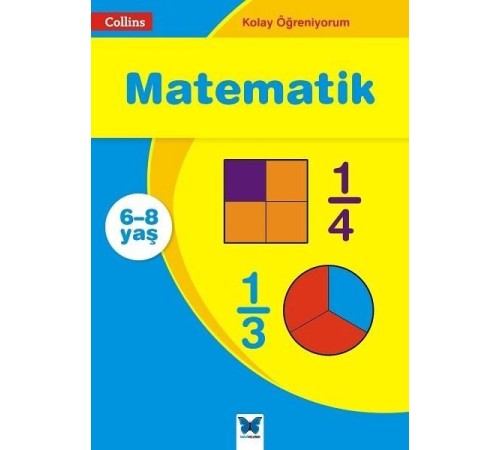 Kolay Öğreniyorum - Matematik (6-8 Yaş) Kolay Öğreniyorum - Matematik (6-8 Yaş)