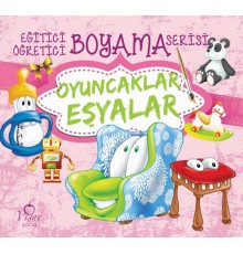 Eğitici Öğretici Boyama Serisi - Oyuncaklar Eşyalar