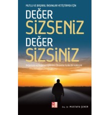 Değer Sizseniz Değer Sizsiniz