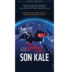 Türkiye Son Kale - Şu Yeryüzü Ermeydanı