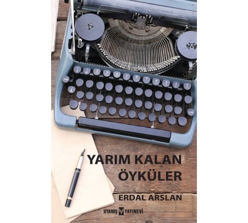 Yarım Kalan Öyküler Yarım Kalan Öyküler