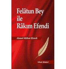 Felatun Bey İle Rakım Efendi