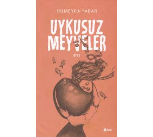 Uykusuz Meyveler