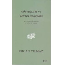 Gözyaşları ve Zeytin Ağaçları