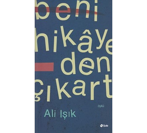 Beni Hikayeden Çıkart