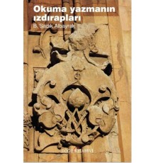 Okuma Yazmanın Izdırapları