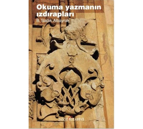 Okuma Yazmanın Izdırapları