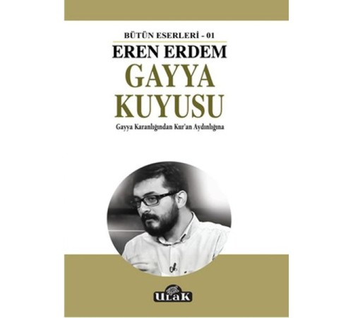 Gayya Kuyusu - Gayya Karanlığından Kur'an Aydınlığına