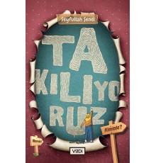 Takılıyoruz