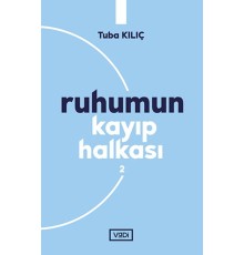 Ruhumun Kayıp Halkası - 2