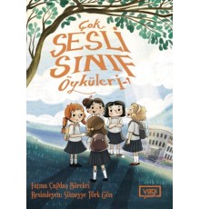 Çok Sesli Sınıf Öyküleri - 1