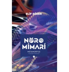 Nöromimari 3 – Beyin Sohbetleri