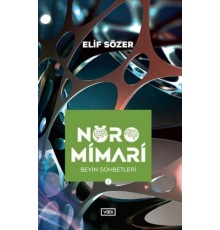Nöromimari 2 – Beyin Sohbetleri