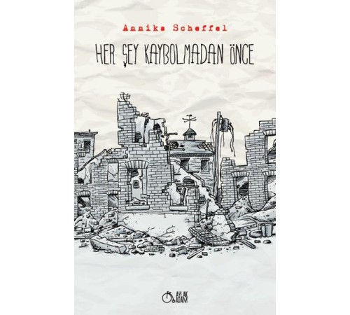 Her Şey Kaybolmadan Önce Her Şey Kaybolmadan Önce