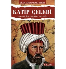 Katip Çelebi Dünyaca Ünlü Coğrafyacı Hacı Kalfa