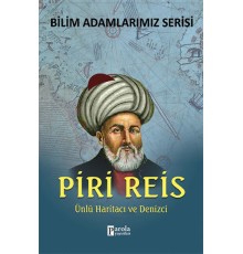 Piri Reis Ünlü Haritacı ve Denizci