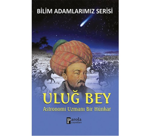 Uluğ Bey Astronomi Uzmanı Bir Hünkar Uluğ Bey Astronomi Uzmanı Bir Hünkar