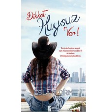Dikkat Huysuz Var!
