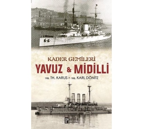 Kader Gemileri Yavuz ve Midilli