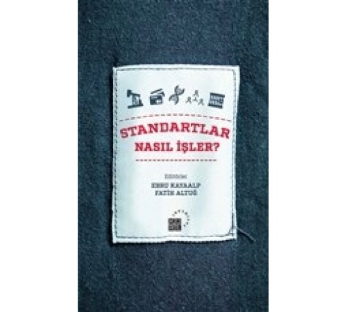 Standartlar Nasıl İşler?