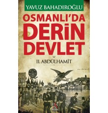 Osmanlı'da Derin Devlet ve 2. Abdülhamit