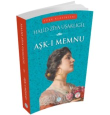 Türk Klasikleri - Aşk-ı Memnu