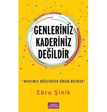 Genleriniz Kaderiniz Değildir