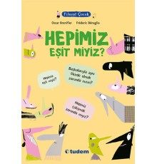 Filozof Çocuk - Hepimiz Eşit Miyiz?