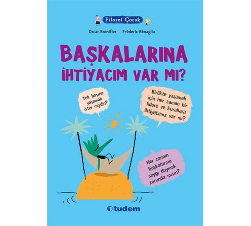 Filozof Çocuk - Başkalarına İhtiyacım Var Mı?