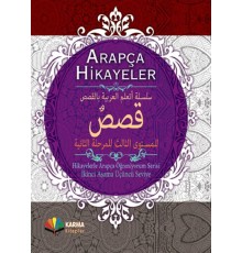 Arapça Hikayeler (Hikayelerle Arapça Öğreniyorum Serisi 2. Aşama 3. Seviye) (Ciltli)