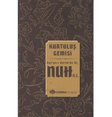 Kurtuluş Gemisi Kuran-ı Kerimde Hz. Nuh (a.s.)