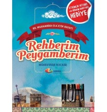 Hz. Muhammed (s.a.v)'in Hayatı - Rehberim Peygamberim