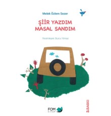 Şiir Yazdım Masal Sandım
