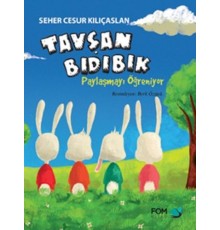 Tavşan Bıdıbık - Paylaşmayı Öğreniyor