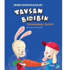 Tavşan Bıdıbık Yardımlaşmayı Seviyor