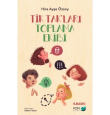 Tik Tak’ları Toplama Ekibi