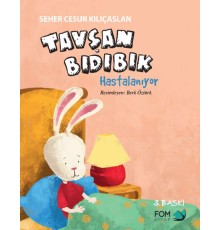 Tavşan Bıdıbık Hastalanıyor