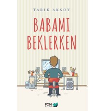 Babamı Beklerken