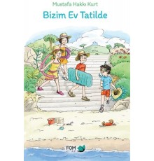 Bizim Ev Tatilde