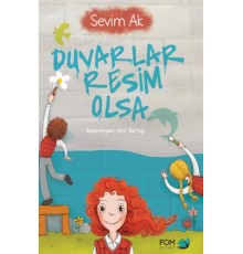 Duvarlar Resim Olsa