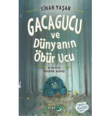 Gacagucu ve Dünyanın Öbür Ucu