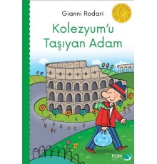 Kolezyumu Taşıyan Adam