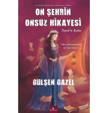 On Şehrin Onsuz Hikayesi