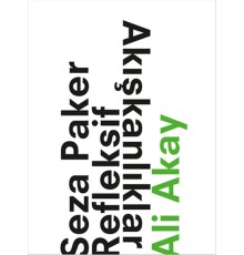 Seza Paker Refleksif Akışkanlıklar