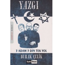 Yazgı 3 Adam 3 Din Tek Yol